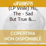(LP Vinile) Hu, The - Sad But True & Wolf Totem - Picture (7') vinile