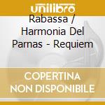 Rabassa / Harmonia Del Parnas - Requiem cd