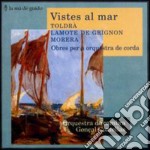 Vistes Al Mar: Toldra / Grignon / Morera - Obras Por A Orquesta De Corda