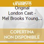Original London Cast - Mel Brooks  Young Frankenstein cd musicale