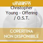 Christopher Young - Offering / O.S.T. cd