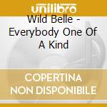 Wild Belle - Everybody One Of A Kind cd