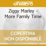Ziggy Marley - More Family Time cd