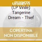 (LP Vinile) Tangerine Dream - Thief vinile