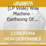 (LP Vinile) Wax Machine - Earthsong Of Silence - Transparent Gold lp vinile