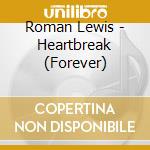 Roman Lewis - Heartbreak (Forever) cd