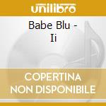 Babe Blu - Ii cd
