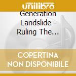 Generation Landslide - Ruling The Street Scene cd