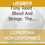 Tony Reed - Blood And Strings: The Ripple Acoustic Series Chapter 2 Funeral Suit cd