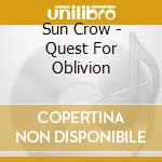 Sun Crow - Quest For Oblivion cd