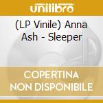 (LP Vinile) Anna Ash - Sleeper lp vinile
