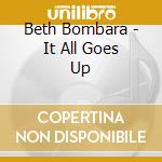 Beth Bombara - It All Goes Up cd
