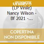 (LP Vinile) Nancy Wilson - Bf 2021 - You And Me (Transparent Blue Lp) vinile