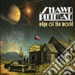 Shawn Pittman - Edge Of The World cd
