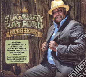 Rayford Sugaray - Dangerous cd musicale di Rayford Sugaray