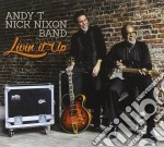 Andy T & The Nick Nixon Band - Livin'it Up