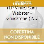 (LP Vinile) Sam Webster - Grindstone (2 Lp) lp vinile