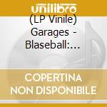 (LP Vinile) Garages - Blaseball: Discipline (2 Lp) lp vinile