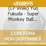 (LP Vinile) Yuri Fukuda - Super Monkey Ball Banana Mania (2 Lp) lp vinile