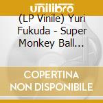 (LP Vinile) Yuri Fukuda - Super Monkey Ball Banana Mania (2 Lp) vinile