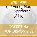 (LP Vinile) Max Ll - Spiritfarer (2 Lp) vinile
