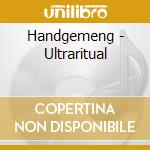 Handgemeng - Ultraritual cd musicale