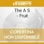 The A S - Fruit cd musicale