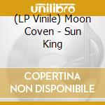 (LP Vinile) Moon Coven - Sun King lp vinile