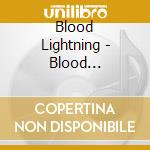 Blood Lightning - Blood Lightning cd musicale