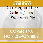 Dua Megan Thee Stallion / Lipa - Sweetest Pie cd