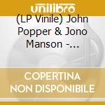 (LP Vinile) John Popper & Jono Manson - Bootlegger Days!! Colored Lp vinile