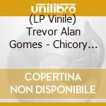 (LP Vinile) Trevor Alan Gomes - Chicory Piano Collections - O.S.T. lp vinile