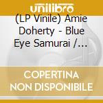 (LP Vinile) Amie Doherty - Blue Eye Samurai / O.S.T. vinile