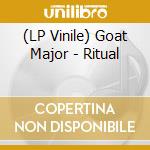(LP Vinile) Goat Major - Ritual lp vinile