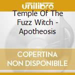Temple Of The Fuzz Witch - Apotheosis cd