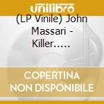 (LP Vinile) John Massari - Killer.. -Coloured vinile