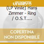 (LP Vinile) Hans Zimmer - Ring / O.S.T. (Transparent Vinyl) (2 Lp) vinile