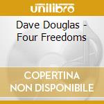 Dave Douglas - Four Freedoms cd