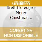 Brett Eldredge - Merry Christmas (Welcome To The Family) cd