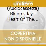 (Audiocassetta) Bloomsday - Heart Of The Artichoke cd