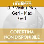 (LP Vinile) Max Gerl - Max Gerl vinile