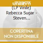 (LP Vinile) Rebecca Sugar - Steven Universe The Movie - O.S.T. vinile