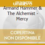 Armand Hammer & The Alchemist - Mercy cd