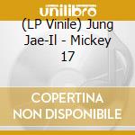 (LP Vinile) Jung Jae-Il - Mickey 17 vinile