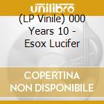 (LP Vinile) 000 Years 10 - Esox Lucifer vinile