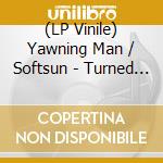 (LP Vinile) Yawning Man / Softsun - Turned To Stone. Chapter 10 (2 Tone Blue/Purple Vinyl) vinile
