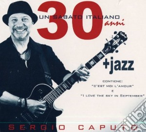 Sergio Caputo - Un Sabato Italiano 30 cd musicale di Sergio Caputo
