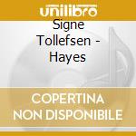 Signe Tollefsen - Hayes cd musicale di Signe Tollefsen