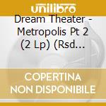 Dream Theater - Metropolis Pt 2 (2 Lp) (Rsd 2011) cd