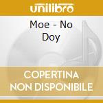 Moe - No Doy cd musicale di Moe